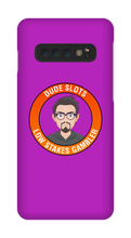 DudeSlots Samsung Phone Cases