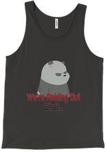 We’re Rading Out Chat.. Tank Top