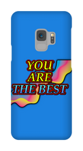 You Are The Best Samsung Phone Case