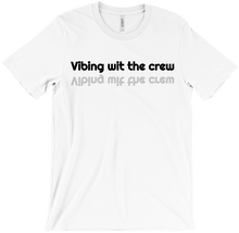 Vibing wit the Crew Tshirts