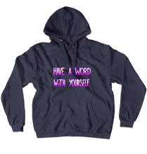 Have A Word Hoodie