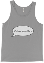 We Love A Good Lurk Tank Top