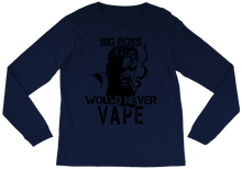 Big Boss Would Never Vape Long Sleeve Graphic T