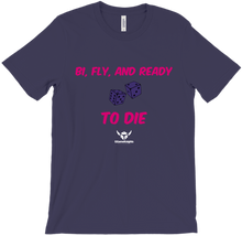 Bi, Fly, and Ready to Die T-Shirt - Blue
