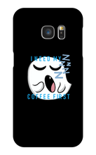 I Need My Coffee First Samsung Case