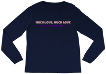 Much Love long sleeve shirt