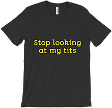 Stop Looking Tee