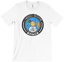 Space Collection: I Need Some SPACE T-Shirt