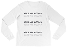 Full on Retard long-sleeve-tee