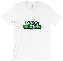 WE PLAY ENDLESS GAMING T-Shirts