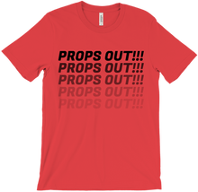 PROPS OUT!!! T-Shirts