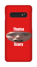That's a Scary Samsung Case