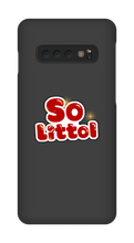 So Littol Samsung Phone Cases