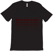 Shoot Fast or die!