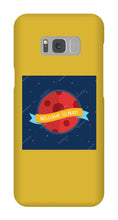 Welcome to Mars Samsung Phone case