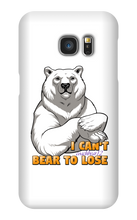 I Can't Bear To Lose Samsung Phone Cases