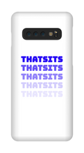 thatsits Samsung Phone Cases