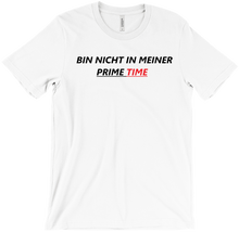 Nicht Meine Prime Time-T-Shirts