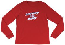 Morturp is my Daddy