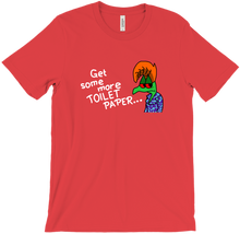 Get Some More TP Shirt