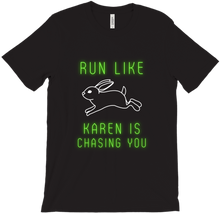 Run like Karen is chasing you