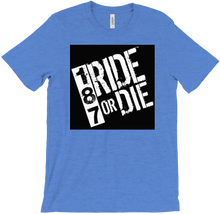 Ride or Die T-Shirts