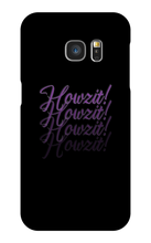 Howzit! Samsung Phone Cases
