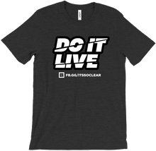 Do It Live Shirt