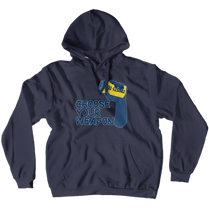 Choose your weapon! Hoodie