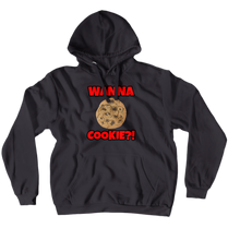 WANNA COOKIE?! Hoodie