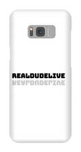 realdudelive Samsung Phone Cases