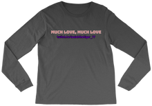 Much Love long sleeve shirt