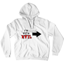 I'm with Evil Hoodies (No-Zip/Pullover)