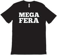 MEGA FERA T-SHIRTS
