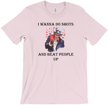 Do Shots & Beat People Up T-Shirts