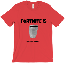 Fortnite Is Trash (But I still play it) T-Shirt