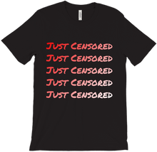 Just Censored T-Shirts