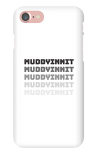 MuddyInnit Phone Cases