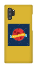Welcome to Mars Samsung Phone case