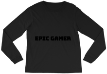 EPIC GAMER Long Sleeve Tee