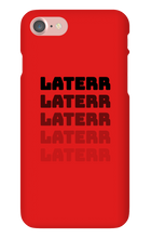 laterr iPhone Phone Cases