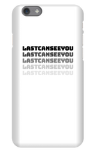 lastcanseeyou iPhone Phone Cases