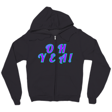 OH YEAA!! zip-up-hoodie