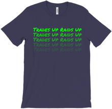 TRADES UP RAIDS UP T-Shirt