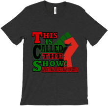 This is Called the Show T-Shirts