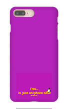 This is just an iPhone case