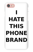 Special Edition "I HATE THIS PHONE BRAND"