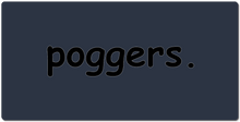 poggers. mousepad