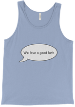 We Love A Good Lurk Tank Top