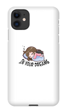 In your dreams iPhone Phone Cases